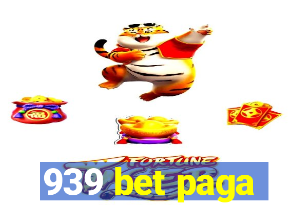 939 bet paga